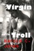 The Virgin and the Troll by Harold C. Jones
