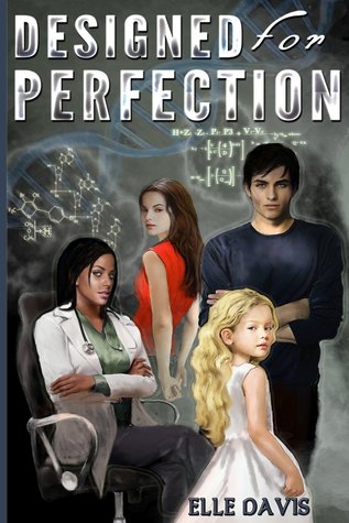Designed for Perfection by Elle Davis