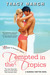 Tempted in the Tropics (Suddenly Smitten, #2)
