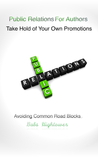 Public Relations For Authors Take Hold of Your Own Promotions