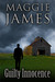 Guilty Innocence by Maggie James