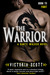 The Warrior (Dante Walker, #3) by Victoria Scott