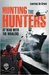 Hunting the Hunters At War with the Whaler by Laurens de Groot