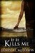 If it Kills Me (The Starborn Saga, #2) by Jason D. Morrow