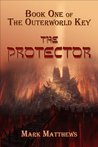 The Protector (The Outerworld Key, #1)