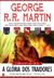 A Glória dos Traidores (As Crónicas de Gelo e Fogo #6) by George R.R. Martin