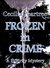 Frozen in Crime (Pitkirtly Mysteries #5) by Cecilia Peartree