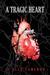 A Tragic Heart by S. Elle Cameron