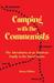 Camping with the Communists The Adventures of an American Family in the Soviet Union by Karen Gilden
