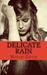 Delicate Rain A Psychological Drama Novel by Mitch Goth