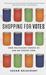 Shopping for Votes How Politicians Choose Us and We Choose Them by Susan Delacourt