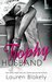 Trophy Husband (Caught Up In Love, #3) by Lauren Blakely