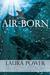 Air-Born by Laura Power
