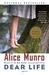 Dear Life Stories by Alice Munro