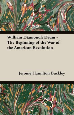 william-diamond-s-drum-the-beginning-of-the-war-of-the-american-revolution