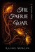 The Faerie War (Creepy Hollow, #3) by Rachel Morgan