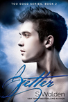 Better (Too Good, #2)