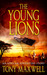 The Young Lions by Tony Maxwell