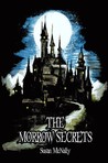 The Morrow Secrets (Book #1)