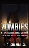 Zombies Ate My Neighbors, Family & Friends (Zombie Apocalypse Z Series #3)