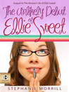 The Unlikely Debut of Ellie Sweet (Ellie Sweet, #2)