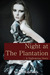 Night at The Plantation - A Halloween Story by Xavier Edwards