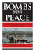 Bombs for Peace by George Szamuely