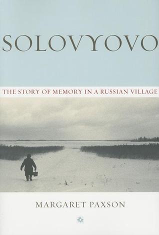 Solovyovo: The Story of Memory in a Russian Village Descargar gratis