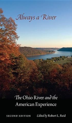 always-a-river-the-ohio-river-and-the-american-experience