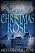 A Christmas Rose A Dusk Gate Novella (Dusk Gate Chronicles, #5) by Breeana Puttroff