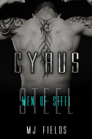 Cyrus (Men of Steel, #2)