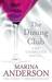 The Dining Club The Complete Novel by Marina Anderson