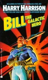 Bill, the Galactic Hero cover