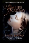 Spirit Bound (Vampire Academy, #5)