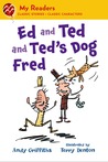 Ed and Ted and Ted's Dog Fred cover