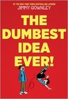 The Dumbest Idea Ever!