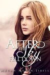 After the Sky Fell Down
