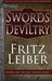 Swords and Deviltry (Fafhrd and the Gray Mouser #1) by Fritz Leiber