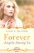 Forever (Angels Among Us #3) by Linn B. Halton