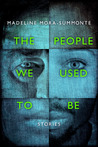 The People We Used to Be