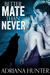 Better Mate Than Never by Adriana Hunter