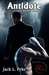 Antidote (Don't..., #2) by Jack L. Pyke