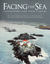 Facing the Sea Lightkeepers and Their Families by Harold Chubbs
