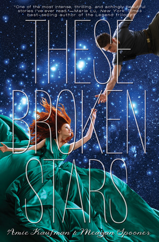 These Broken Stars - Amie Kaufman, Meagan Spooner