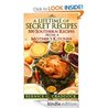 A Lifetime Of Secret Recipes: 500 Southern Recipes From A Mother's Kitchen