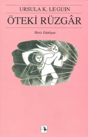Öteki Rüzgâr (Earthsea Cycle #6) Öteki Rüzgâr (Earthsea Cycle #6)