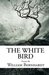 The White Bird: Poems by William Bernhardt