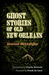 Ghost Stories of Old New Orleans by Jeanne deLavigne
