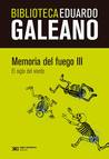 Memoria del fuego #3