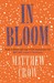In Bloom by Matthew Crow